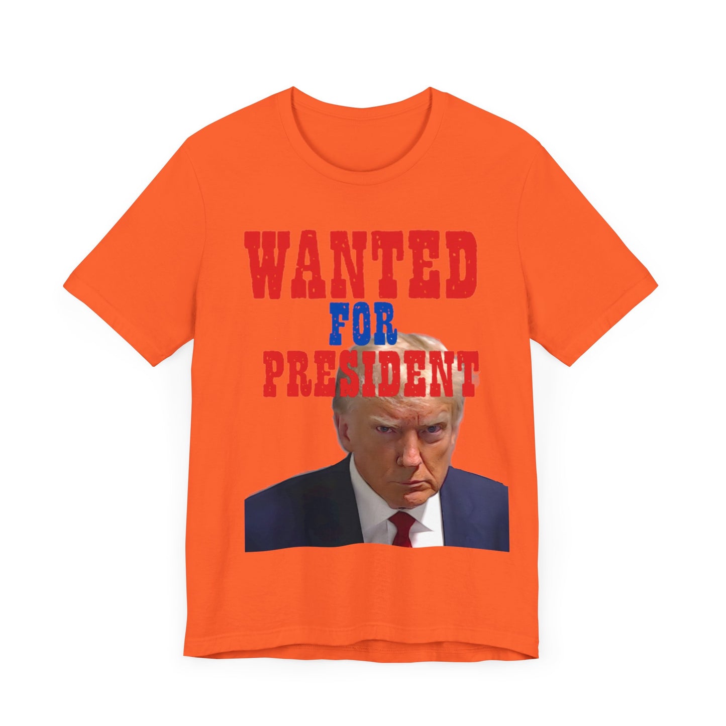 Trump: Wanted for President Jersey Short Sleeve Tee