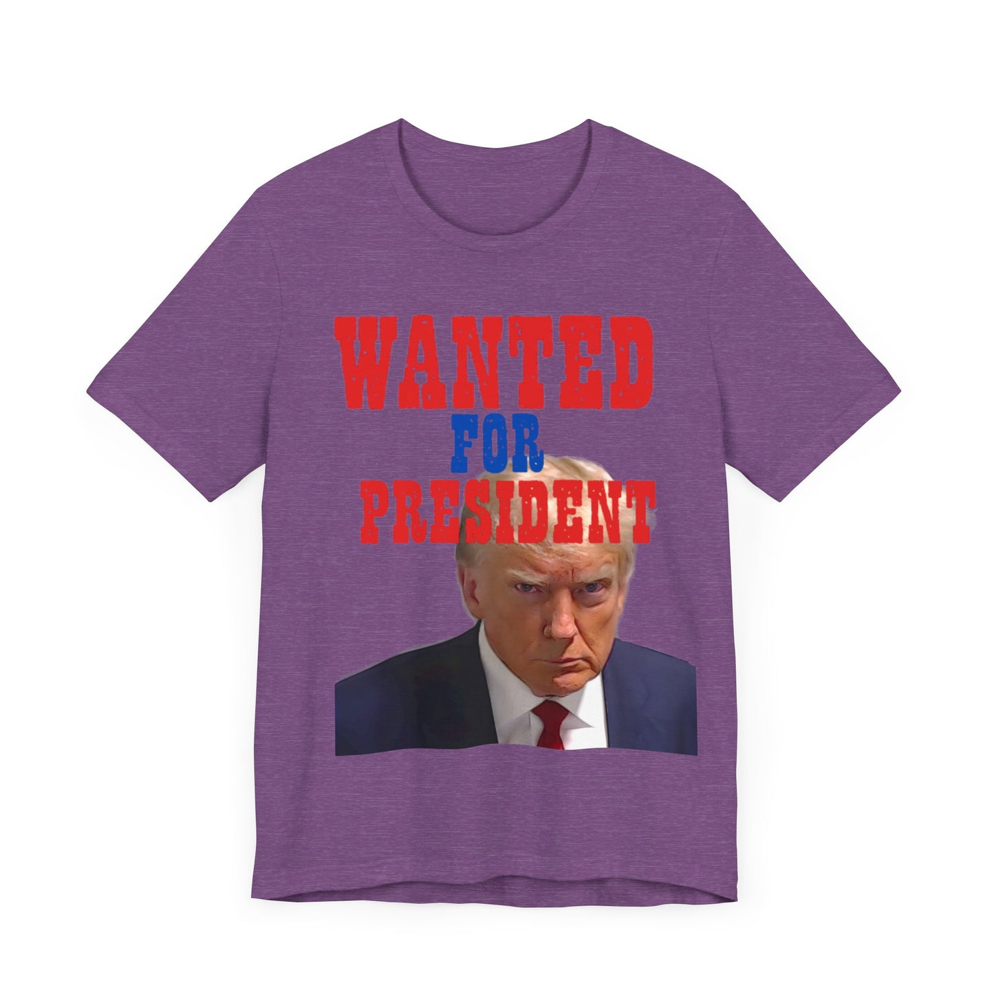 Trump: Wanted for President Jersey Short Sleeve Tee